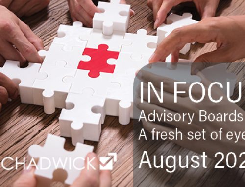 In Focus: Advisory Boards A fresh set of eyes